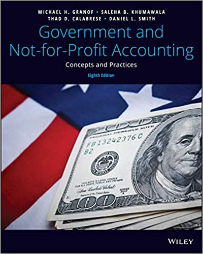 Government and Not-for-Profit Accounting: Concepts and Practices (8th Edition) - Original PDF